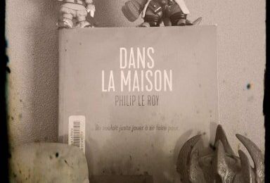 Dans la maison- Philip Le Roy