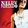 Nelly Furtado- Loose