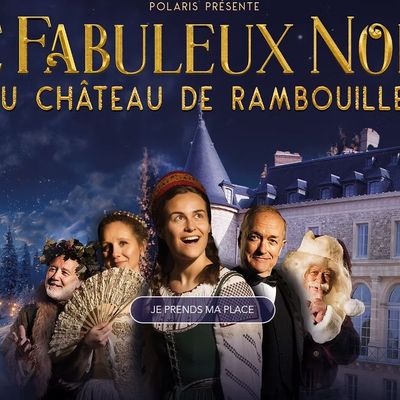 SORTIE SPECTACLE Dimanche 14 Décembre au Château de Rambouillet