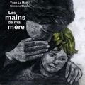 Les mains de ma mère, d'Yvon Le Men et Simone Massi, dans la collection Poés'histoires