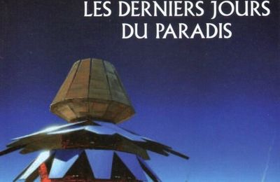 Les derniers jours du paradis de Robert Charles Wilson