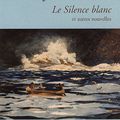 Le silence blanc de Jack London