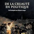 De la cruauté en politique, ouvrage collectif sous la direction de Stephane Courtois