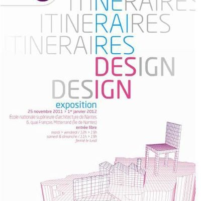 Exposition ITINERAIRE Design - Nantes