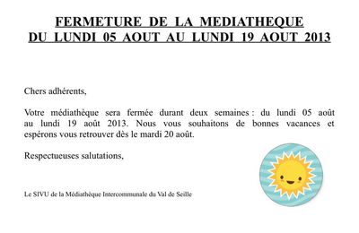 [Annonce] Fermeture de la médiathèque du lundi 5 août au dimanche 18 août 2013