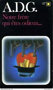 Notre frère qui êtes odieux... - adg 