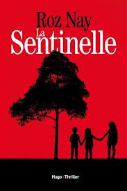La sentinelle de Roz Nay