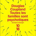 Toutes les familles sont psychotiques de Douglas Coupland