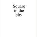 Square in the city, de Magalie Lopez