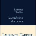 "La confusion des peines" de Laurence Tardieu