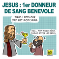 JESUS, premier donneur de sang bénévole.