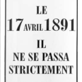 Une plaque de rue émaillée bien énigmatique: " Ici le 17 avril 1891 il ne se passa strictement rien !"