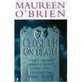 CLOSE UP ON DEATH, de Maureen O'Brien