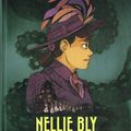 Nellie Bly, dans l'antre de la folie ---- Virginie Ollagnier et Carole Maurel