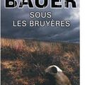 {Sous les bruyères} de Belinda Bauer