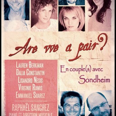 Are we a pair? - en couple(s) avec Sondheim