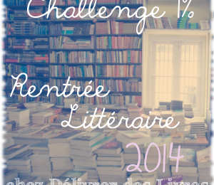 Challenge 1% Rentrée Littéraire 2014 - Le bilan