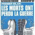 Premier bilan : LES MORTS ONT PERDU LA GUERRE - Gébé (1973), Michael Kael & Groland - Benoît Delépine & Moustic (depuis 1992)