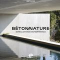 Béton nature : le lien surprenant mais essentiel entre ces deux éléments existe!