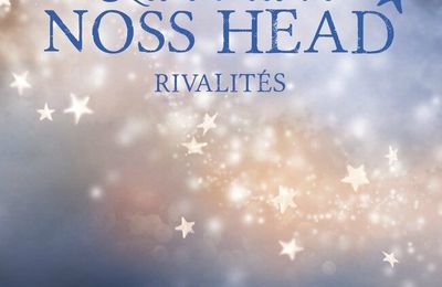 "Les étoiles de Noss Head : Rivalités" tome 2 de Sophie Jomain aux Éditions J'ai lu