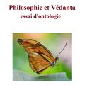 Philosophie et Védanta, essai d'ontologie 