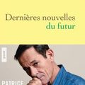 Dernières nouvelles du futur- Patrice Franceschi