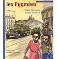 ~ Enfants des Colonies, tome 1 : Nos ancêtres les Pygmées - Didier Daeninckx & Jacques Ferrandez