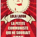 La petite communiste qui ne souriait jamais, Lola Lafon