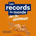 Tordjman,Nathalie - Les records du monde...chez les animaux