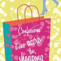 Confessions d'une accro du shopping, de Sophie Kinsella