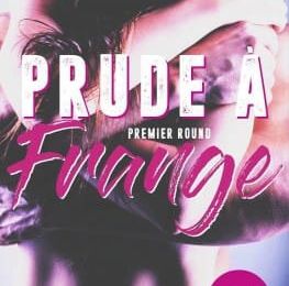 Chronique "Prude a Frange" de C.S. Quill 