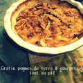 Gratin pommes de terres-courgettes "tout au pif"