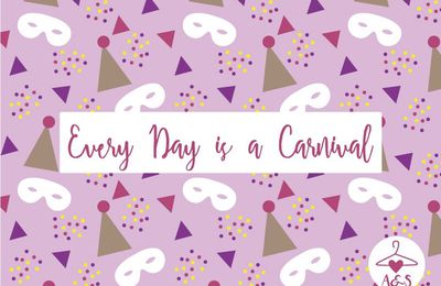 Fond d'écran de Février : Every Day is a Carnival