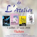 Dès le 3 Juillet le théâtre de l'Atelier à Fontaines vous donne rendez-vous...