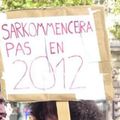 " SARKOMMENCERA PAS EN 2012 "