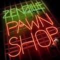 Zenzile "Pawn Shop"