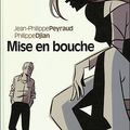 Mise en bouche ---- Jean-Philippe Peyraud et Philippe Djian