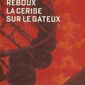 "La Cerise sur le gâteux" - Série Le Poulpe - de Jean-Jacques Reboux