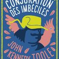 La conjuration des imbéciles de John Kennedy Toole 