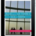 Exemples de pages du livre numérique "Allo la terre ici Tokyo" 