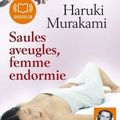 Saules aveugles, femme endormie, de Haruki Murakami (1980-1996)