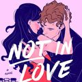 Not in love