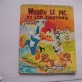 WOODY LE PIC et les Castors (petit livre d'argent 289)