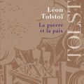 Léon Tolstoï - "La guerre et la paix"
