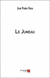 Le Jumeau de Jean Pierre Haga, sélectionné pour participer au Prix du roman dans le cadre de la Journée du manuscrit 2019