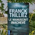 Le Manuscrit inachevé de Franck Thilliez