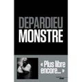 Depardieu Monstre "Plus libre encore"