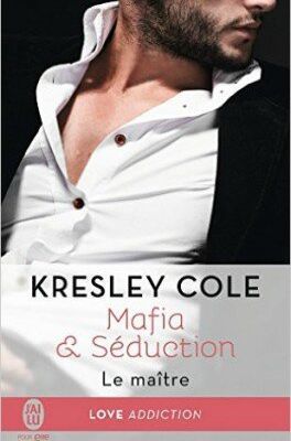 Mafia & Séduction T2 : Le maître - Kresley Cole 
