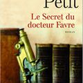 LE SECRET DU DOCTEUR FAVRE - PIERRE PETIT.