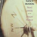 Nord perdu, de Nancy Huston